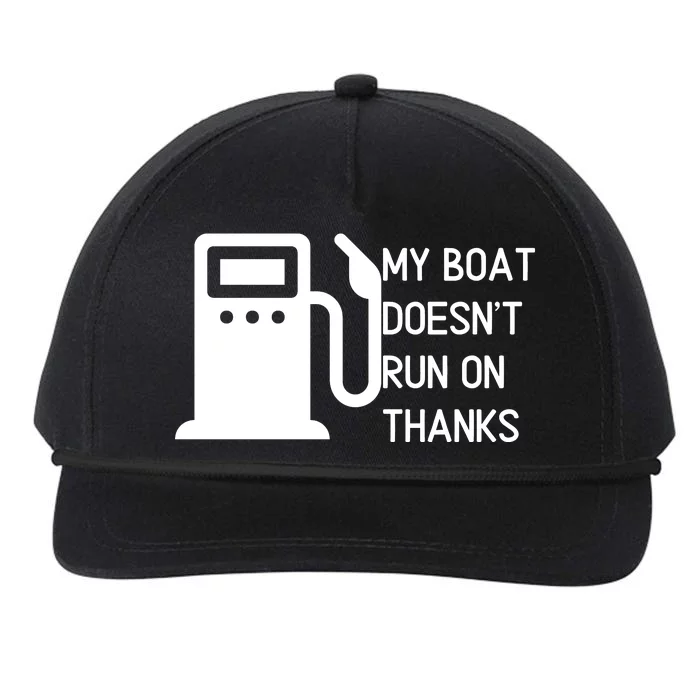 My Boat Doesnt Run On Thanks Snapback Five-Panel Rope Hat