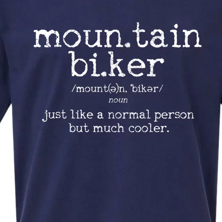 Mountain Biker Definition Funny Mtb Downhill Biking Gift Sueded Cloud Jersey T-Shirt