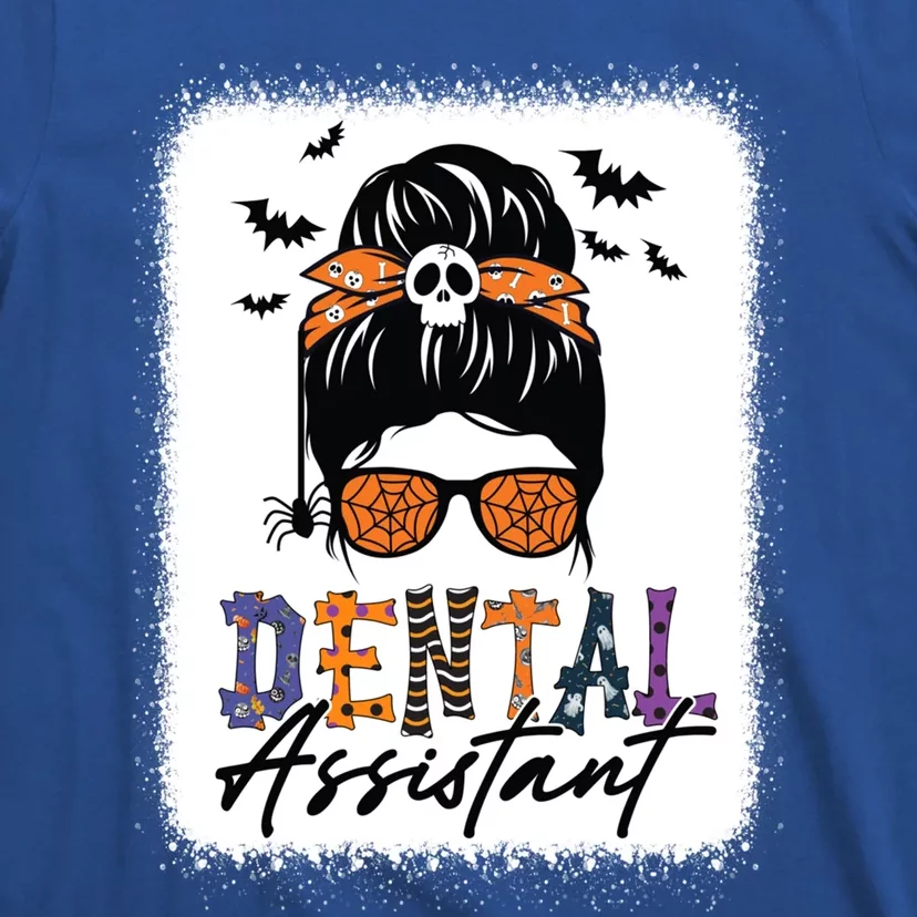 Messy Bun Dental Assistant Spooky Funny Dental Halloween Gift T-Shirt