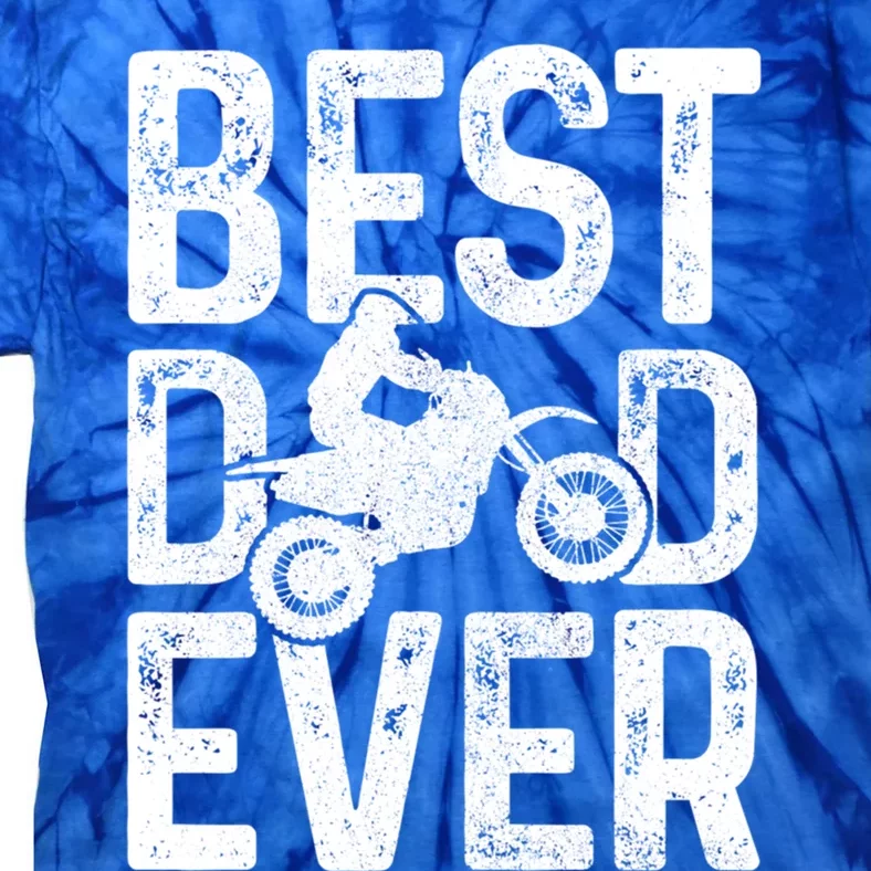 Motocross Best Dad Ever FatherS Day Dirt Bike Mx Biker Gft Gift Tie-Dye T-Shirt