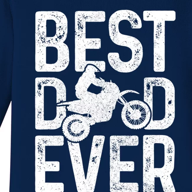 Motocross Best Dad Ever FatherS Day Dirt Bike Mx Biker Gft Gift Baby Long Sleeve Bodysuit