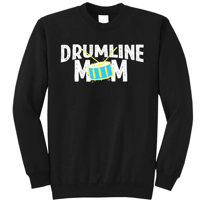 Marching Band Drums Drumline Mom Tall Sweatshirt