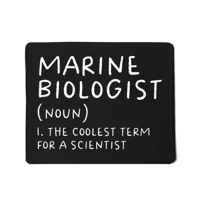 Marine Biologist Definition Funny Science teacher Mousepad