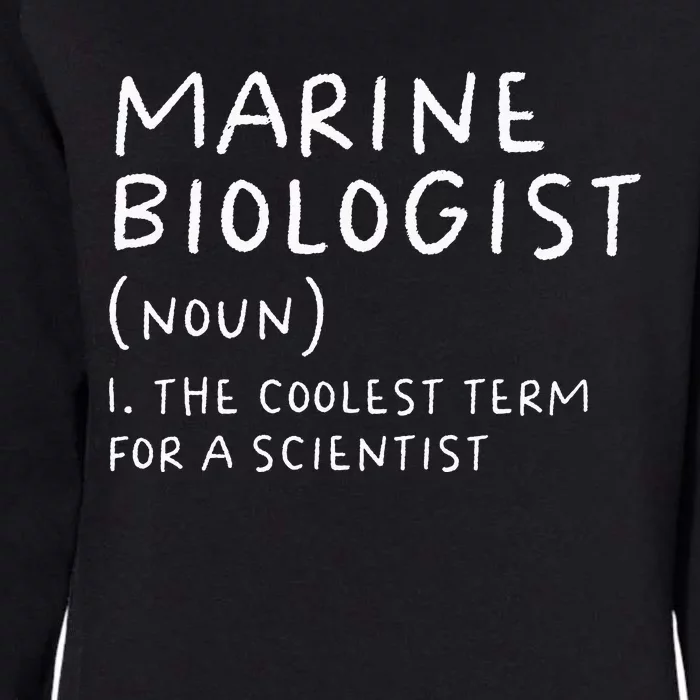 Marine Biologist Definition Funny Science teacher Womens California Wash Sweatshirt