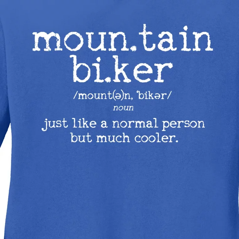 Mountain Biker Definition Funny Mtb Downhill Biking Gift Cute Gift Ladies Long Sleeve Shirt