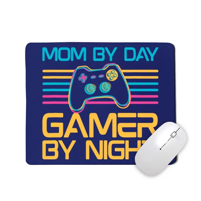 Mom By Day Gamer By Night Video Games Lover Gamer Mom Mousepad