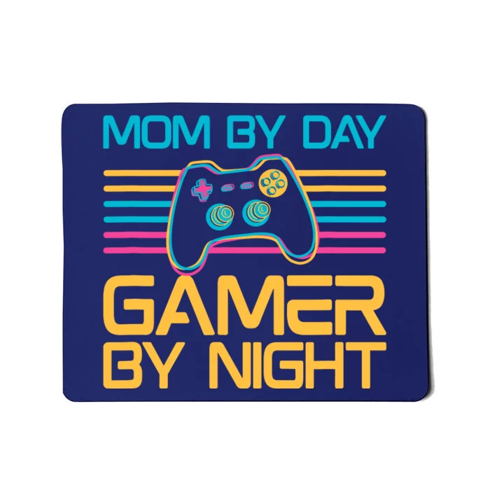 Mom By Day Gamer By Night Video Games Lover Gamer Mom Mousepad