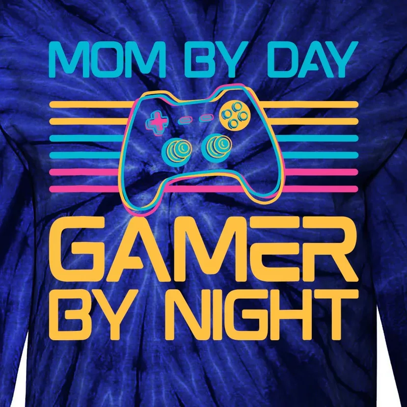 Mom By Day Gamer By Night Video Games Lover Gamer Mom Tie-Dye Long Sleeve Shirt