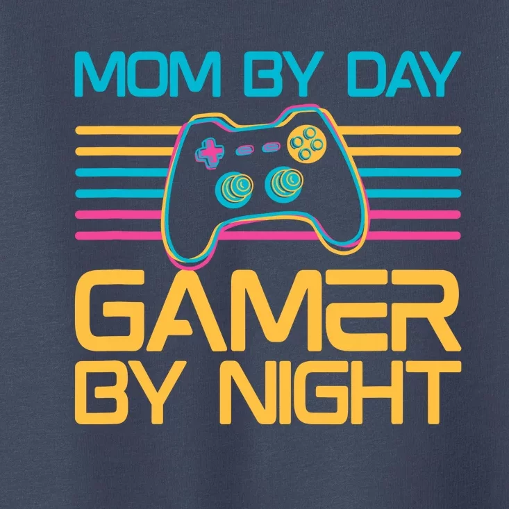 Mom By Day Gamer By Night Video Games Lover Gamer Mom Toddler T-Shirt