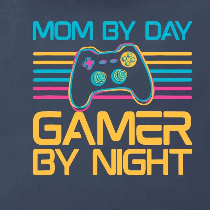 Mom By Day Gamer By Night Video Games Lover Gamer Mom Zip Tote Bag