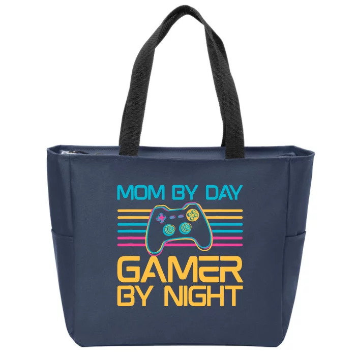 Mom By Day Gamer By Night Video Games Lover Gamer Mom Zip Tote Bag