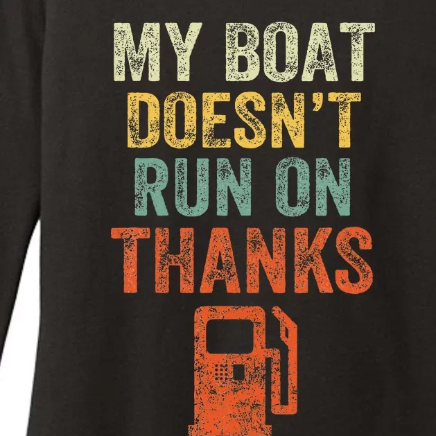 My Boat DoesnT Run On Thanks Boating For Boat Owners Womens CVC Long Sleeve Shirt