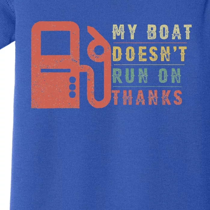 My Boat Doesnt Run On Thanks Boating Gifts For Boat Owners Baby Bodysuit