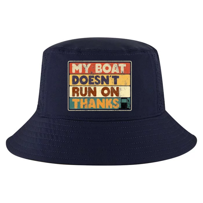 My Boat Doesnt Run On Thanks Boating Quote For Boat Owners Cool Comfort Performance Bucket Hat