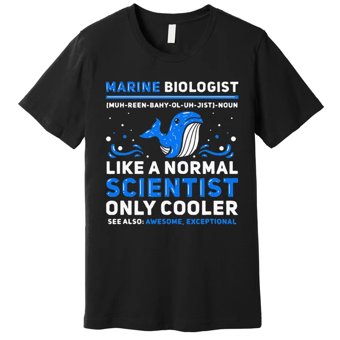 Marine Biologist Definition Marine Biology Premium T-Shirt