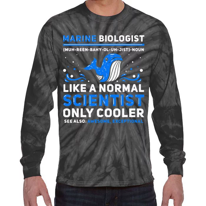 Marine Biologist Definition Marine Biology Tie-Dye Long Sleeve Shirt