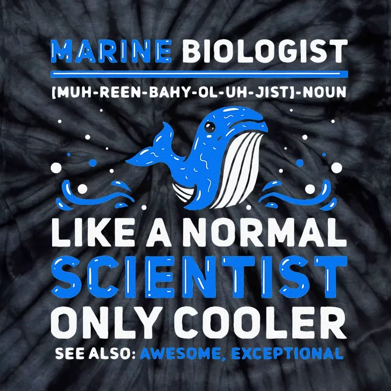 Marine Biologist Definition Marine Biology Tie-Dye T-Shirt