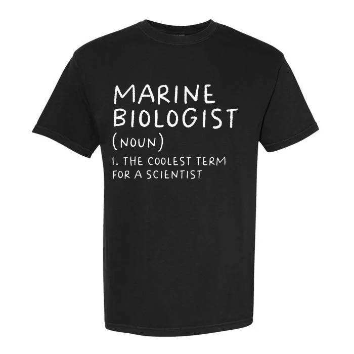 Marine Biologist Definition Funny Scientist Science Teacher Garment-Dyed Heavyweight T-Shirt