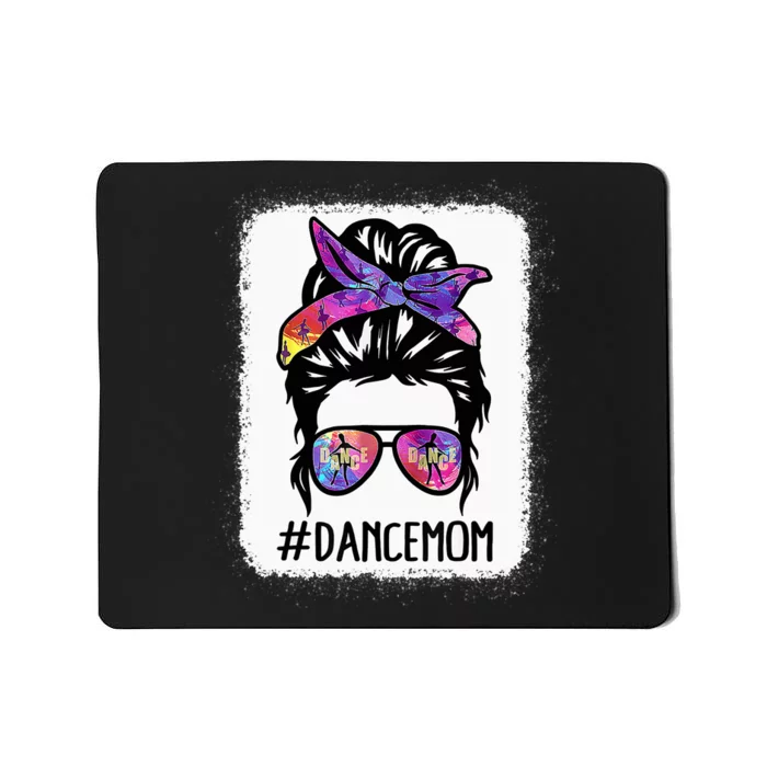 Messy Bun Dance Mom Life Ballet Dancing Mother's Day Mousepad