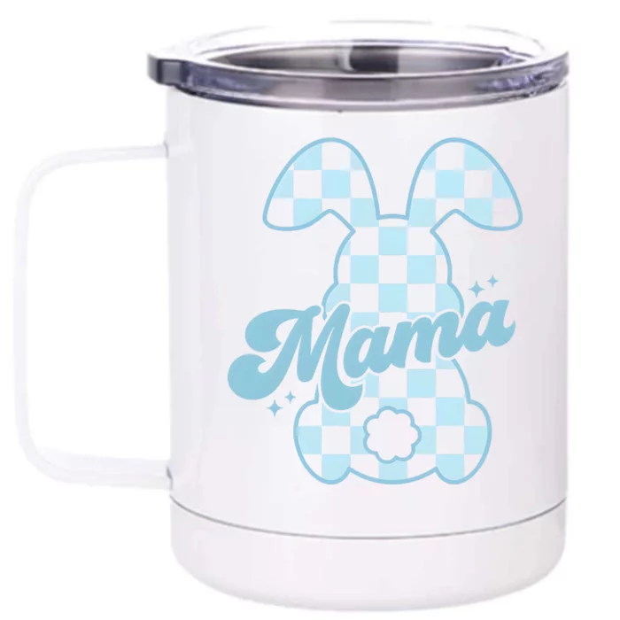 Mama Bunny Easter Day Matching Family Mom Daughter Son Front & Back 12oz Stainless Steel Tumbler Cup