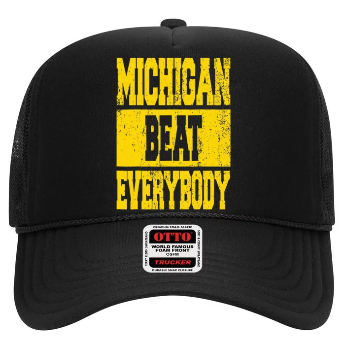 Michigan Beat Everybody High Crown Mesh Trucker Hat