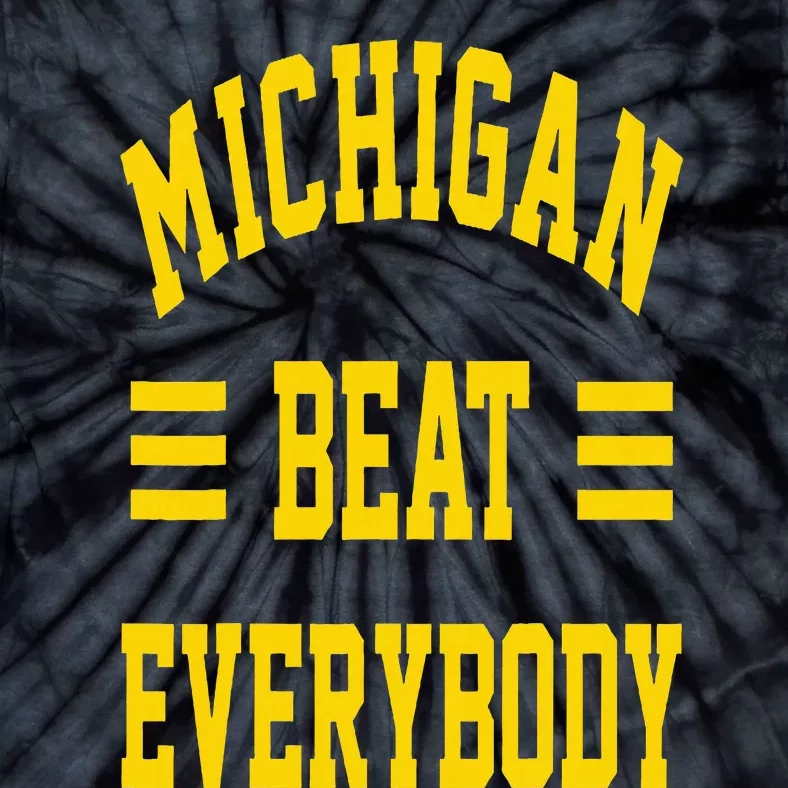 Michigan Beat Everybody Tie-Dye T-Shirt