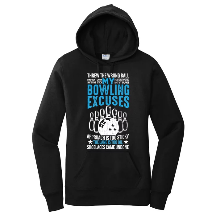 My Bowling Excuses Funny Player Bowler Graphic Giftmy Bowling Excuses Funny Play Women's Pullover Hoodie