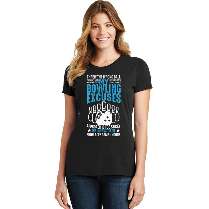 My Bowling Excuses Funny Player Bowler Graphic Giftmy Bowling Excuses Funny Play Women's T-Shirt