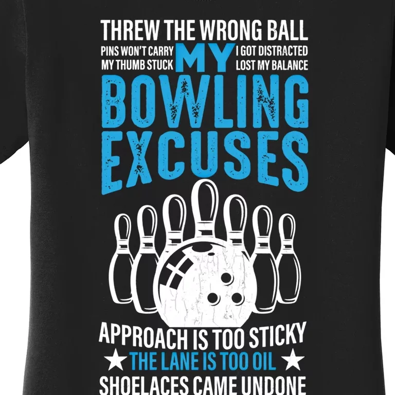 My Bowling Excuses Funny Player Bowler Graphic Giftmy Bowling Excuses Funny Play Women's T-Shirt