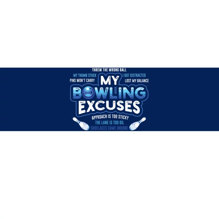 My Bowling Excuses Funny Bowling Gift Bumper Sticker