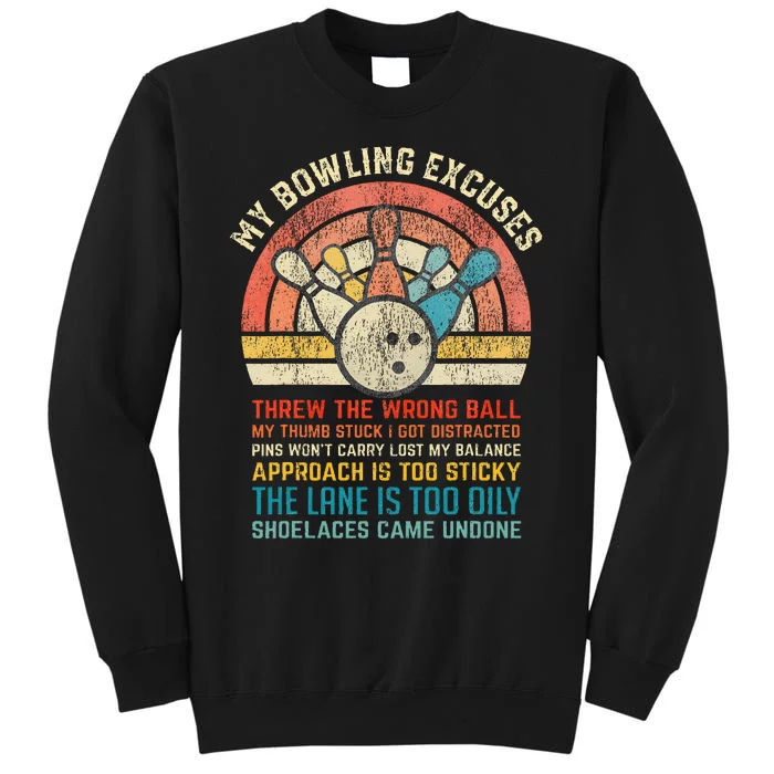 My Bowling Excuses Retro Vintage Funny Bowler Bowling Player Tall Sweatshirt