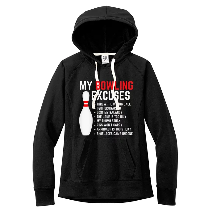 My Bowling Excuses Bowler Funny Bowling Women's Fleece Hoodie