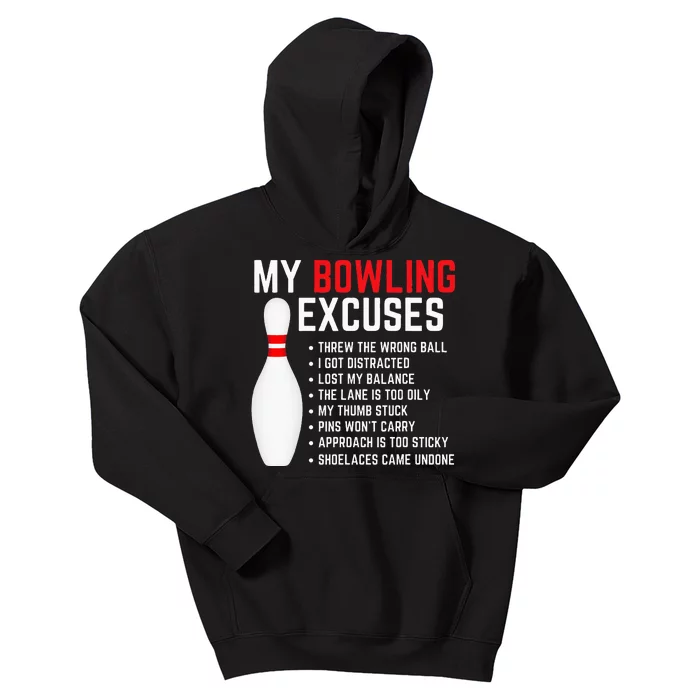 My Bowling Excuses Bowler Funny Bowling Kids Hoodie