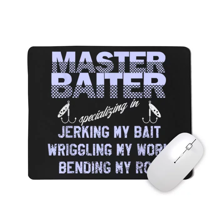 Master Baiter Funny Fishermans Skills List Gift Mousepad