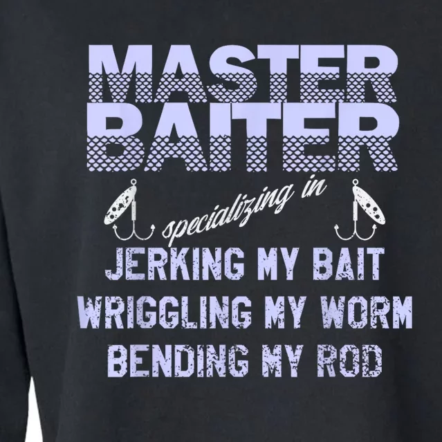 Master Baiter Funny Fishermans Skills List Gift Cropped Pullover Crew