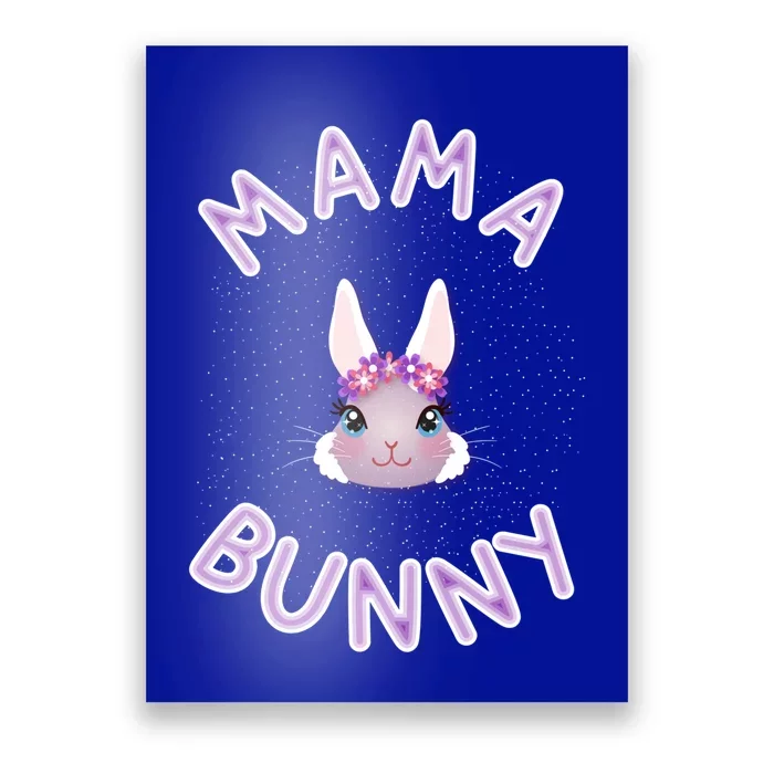 Mama Bunny Funny Easter Rabbit Bunny Lover Cool Gift Poster