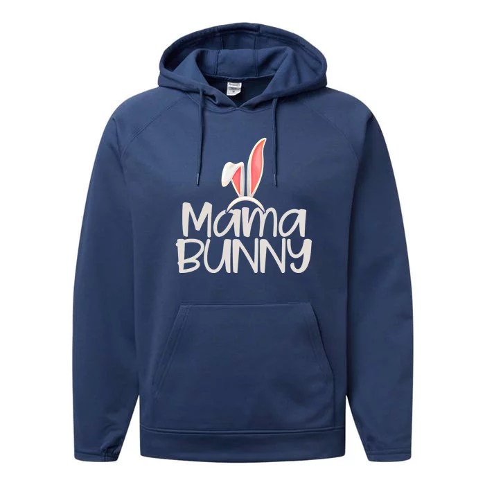 Mama Bunny Funny Saying And Cute Family Matching Easter Gift Performance Fleece Hoodie