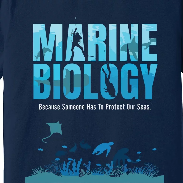 Marine Biology For Marine Biologists Ecologists Gift Premium T-Shirt