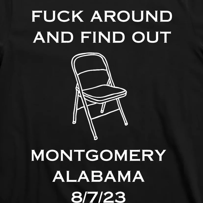 Montgomery Brawl Fk Around And Find Out T-Shirt