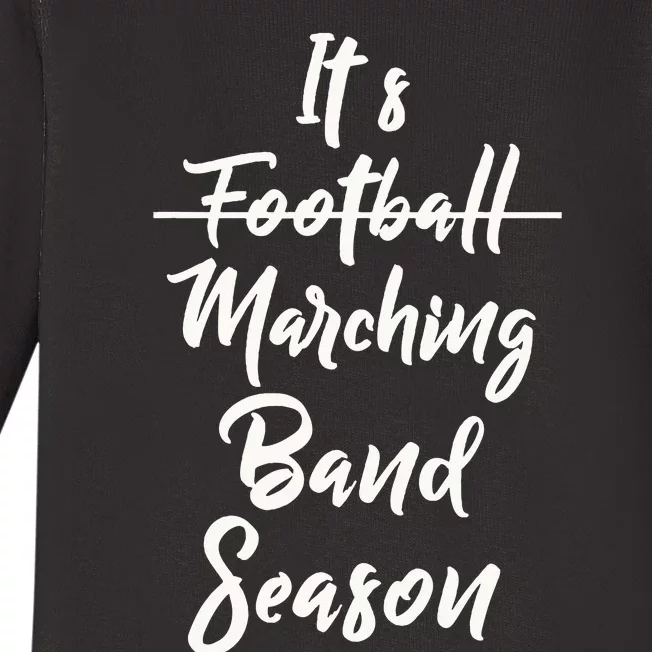 Marching Band Funny Band Not Football Season Baby Long Sleeve Bodysuit