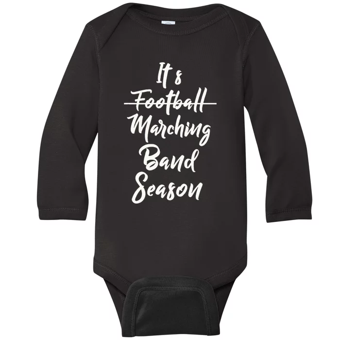 Marching Band Funny Band Not Football Season Baby Long Sleeve Bodysuit