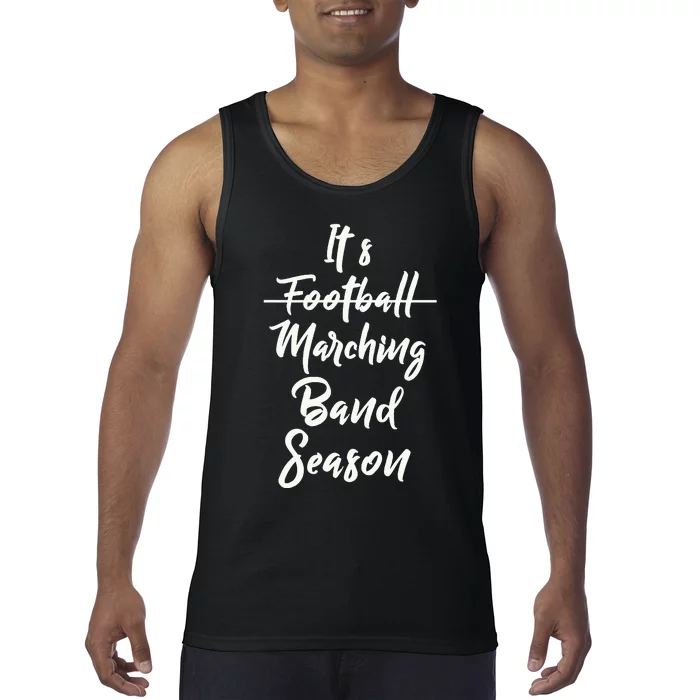 Marching Band Funny Band Not Football Season Tank Top