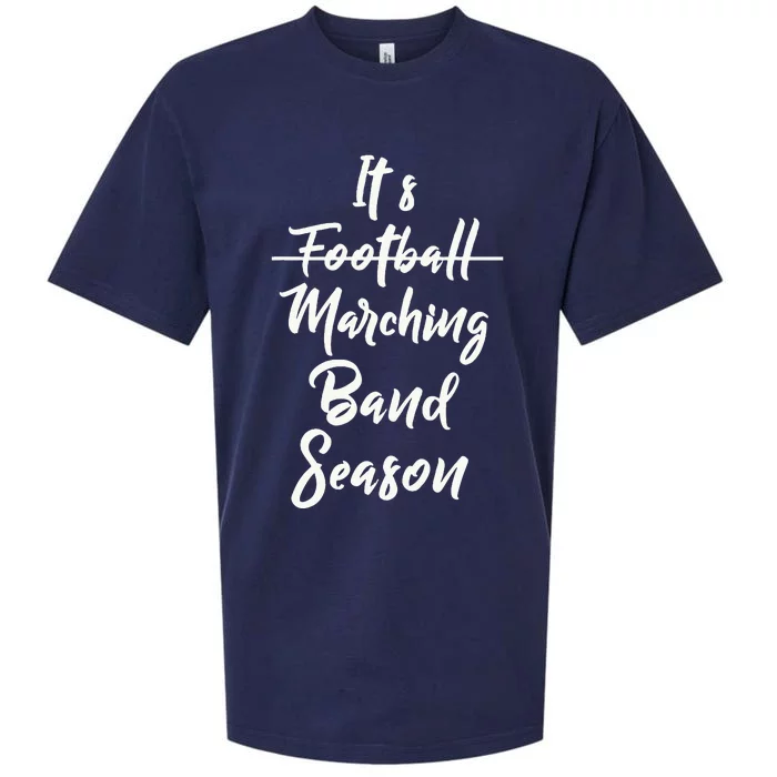 Marching Band Funny Band Not Football Season Sueded Cloud Jersey T-Shirt