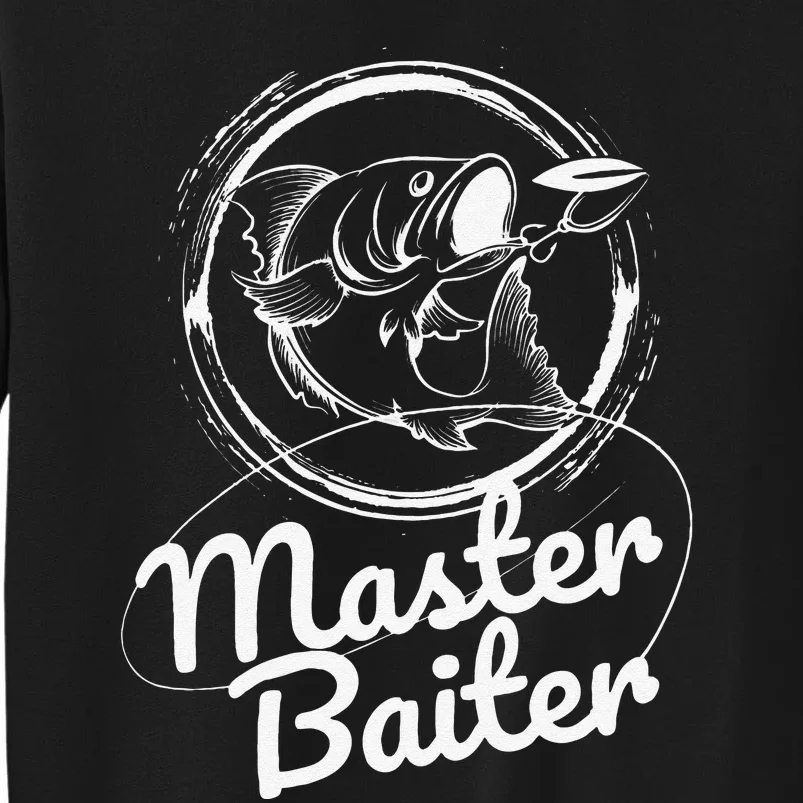 Master Baiter Fishing Funny Fish Tall Sweatshirt