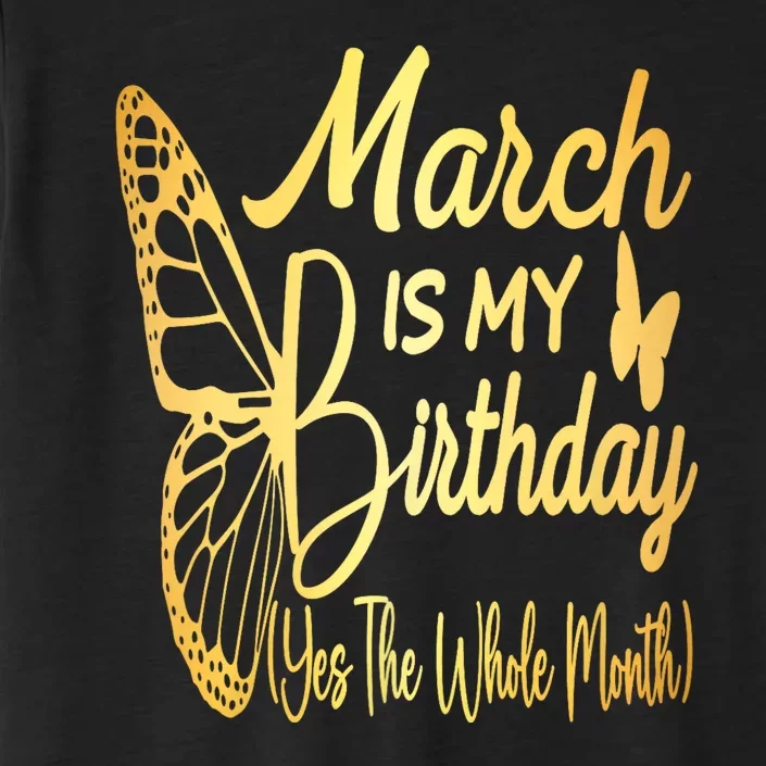 March Birthday For Women March Is My Birthday ChromaSoft Performance T-Shirt