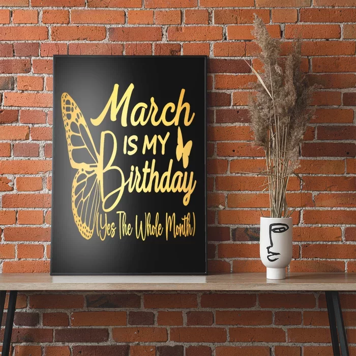 March Birthday For Women March Is My Birthday Poster