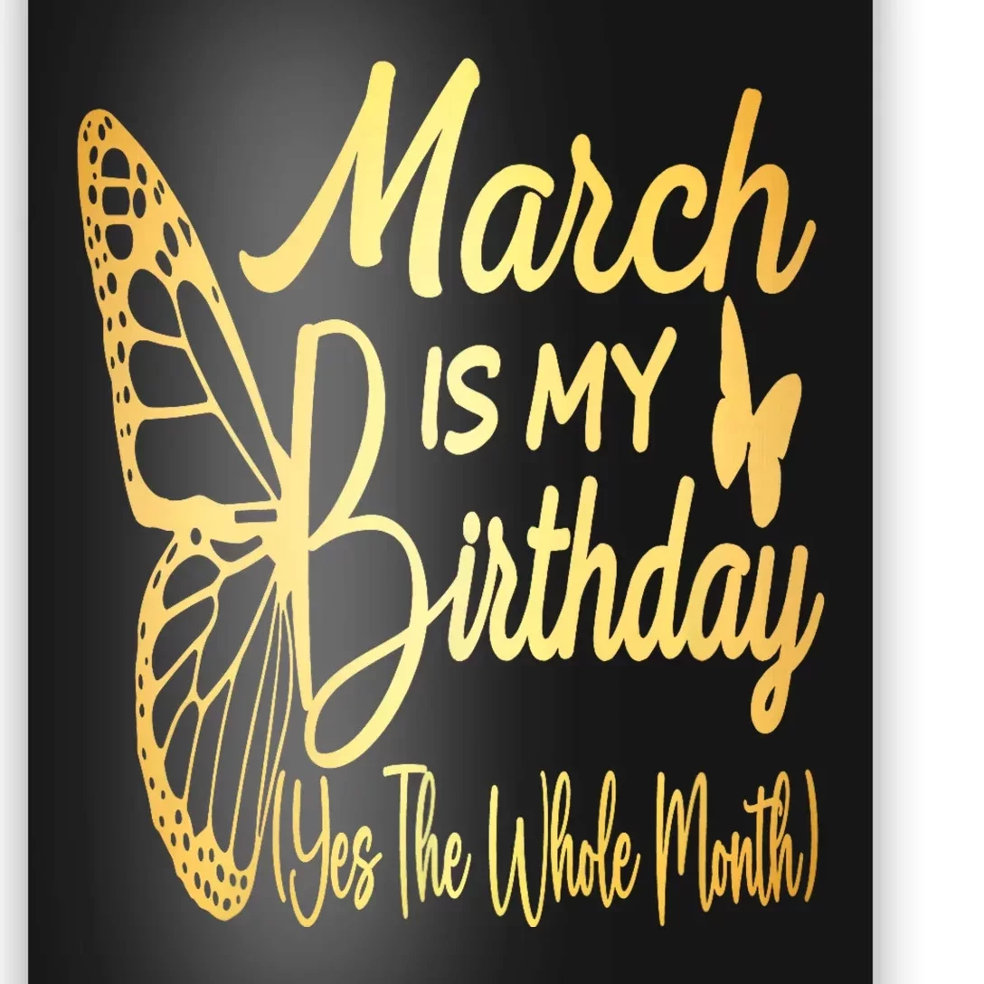 March Birthday For Women March Is My Birthday Poster