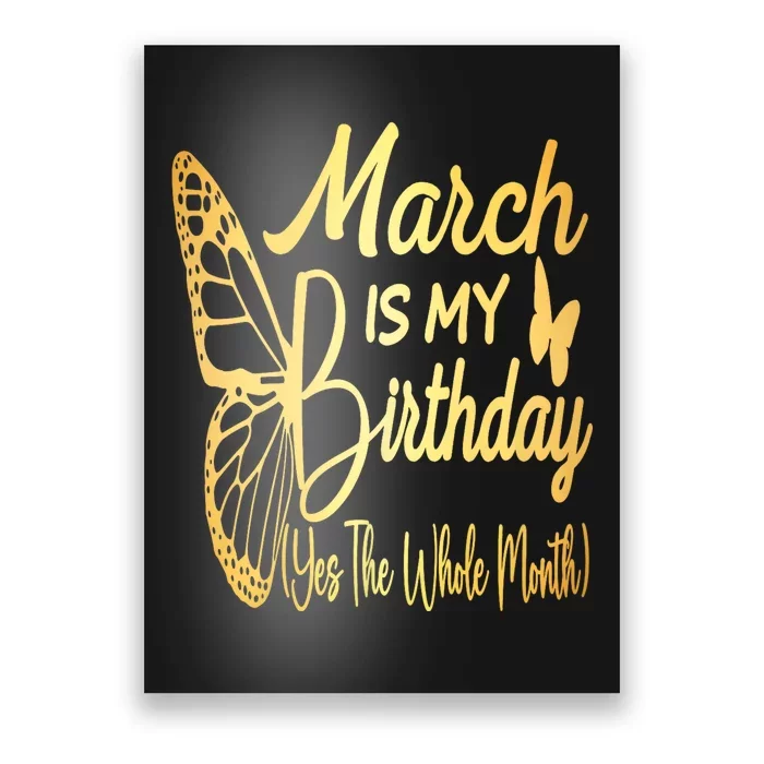 March Birthday For Women March Is My Birthday Poster