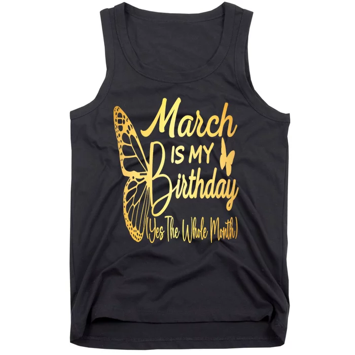 March Birthday For Women March Is My Birthday Tank Top