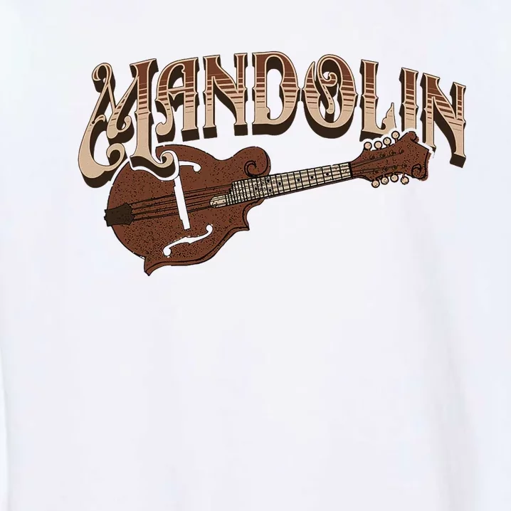 Mandolin Bluegrass Folk Music Mandolin Player Musicians Garment-Dyed Sweatshirt